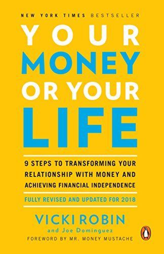 Your Money or Your Life (Vicki Robin) - Summary, Notes & Highlights